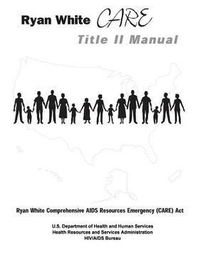 portada Ryan White CARE Title II Manual (en Inglés)