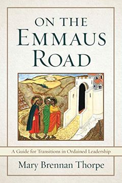 portada On the Emmaus Road: A Guide to Transitions in Ordained Leadership (en Inglés)