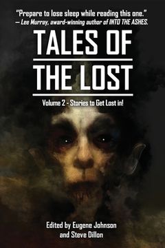 portada Tales Of The Lost Volume Two- A charity anthology for Covid- 19 Relief: Tales To Get Lost In A CHARITY ANTHOLOGY FOR COVID-19 RELIEF (en Inglés)