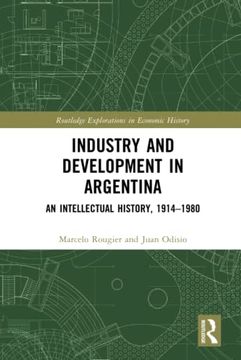 portada Industry and Development in Argentina (Routledge Explorations in Economic History) (en Inglés)