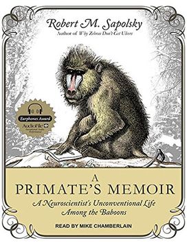portada A Primate's Memoir: A Neuroscientists Unconventional Life Among the Baboons 