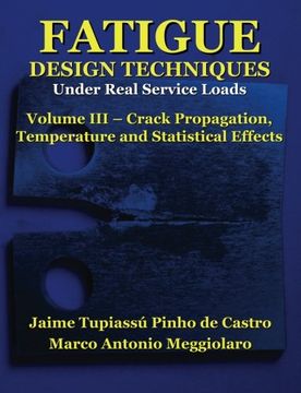 portada Fatigue Design Techniques: Vol. Iii - Crack Propagation: 3 (en Inglés)