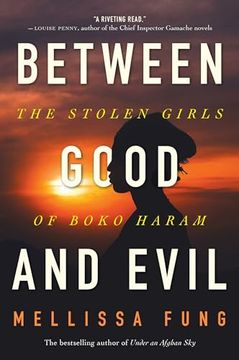 portada Between Good and Evil: The Stolen Girls of Boko Haram (en Inglés)