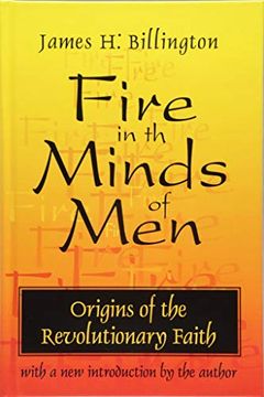 portada Fire in the Minds of Men: Origins of the Revolutionary Faith (in English)