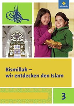 portada Bismillah - wir Entdecken den Islam: Arbeitsheft 3 (en Alemán)