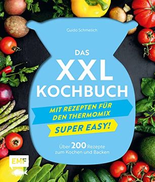 portada Das Xxl-Kochbuch mit Rezepten für den Thermomix - Supereasy (en Alemán)