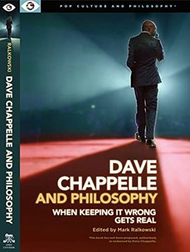 portada Dave Chappelle and Philosophy: When Keeping It Wrong Gets Real