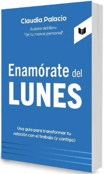 portada Enamórate del lunes: Una guía para transformar tu relación con el trabajo (y contigo)