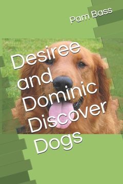 portada Desiree and Dominic Discover Dogs (en Inglés)