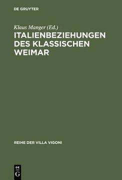 portada Italienbeziehungen des Klassischen Weimar (en Alemán)