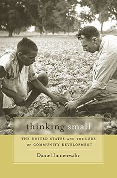 portada Thinking Small: The United States and the Lure of Community Development 