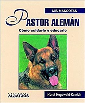 portada Pastor Aleman Como Cuidarlo y Educarlo (in Spanish)