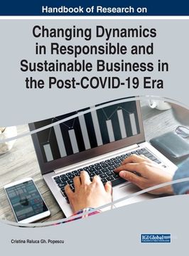 portada Handbook of Research on Changing Dynamics in Responsible and Sustainable Business in the Post-COVID-19 Era (en Inglés)