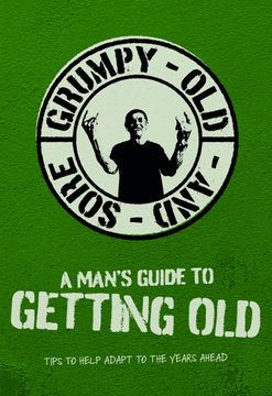 portada Books by Boxer a Man's Guide to Getting Old-Angry, old & Sore Book, Multi