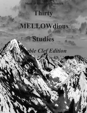 portada Thirty MELLOW-dious Studies, Vol. 1-treble clef edition (en Inglés)