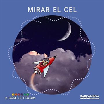 portada Mirar el cel (Llibres Infantils i Juvenils - el Bosc de Colors) (en Catalá)