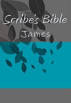 portada Scribe's Bible: James (en Inglés)