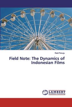 portada Field Note: The Dynamics of Indonesian Films (en Inglés)