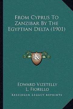 portada from cyprus to zanzibar by the egyptian delta (1901) (en Inglés)