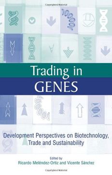 portada Trading in Genes: Development Perspectives on Biotechnology, Trade and Sustainability