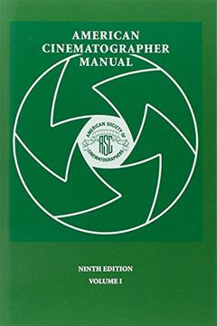 portada American Cinematographer Manual 9th ed. Vol. I (en Inglés)