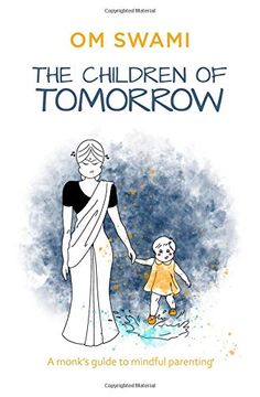 portada The Children of Tomorrow: A Monks' Guide to Mindful Parenting (in English)