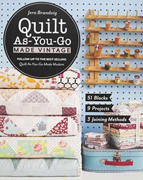 portada Quilt As-You-Go Made Vintage: 51 Blocks, 9 Projects, 3 Joining Methods (in English)