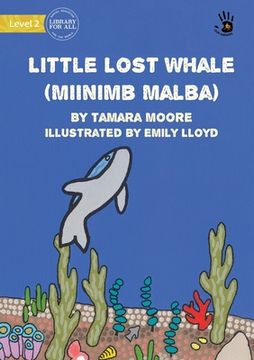 portada Little Lost Whale (Miinimb Malba) - Our Yarning (en Inglés)