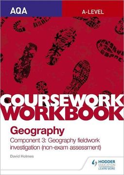 portada Aqa A-Level Geography Coursework Workbook: Component 3: Geography Fieldwork Investigation (Non-Exam Assessment) 