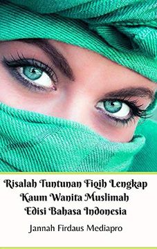 portada Risalah Tuntunan Fiqih Lengkap Kaum Wanita Muslimah Edisi Bahasa Indonesia Hardcover Version (en Inglés)