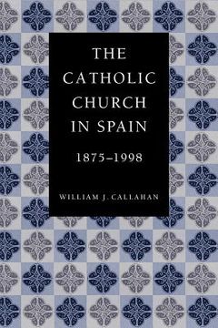 portada the catholic church in spain, 1875-1998