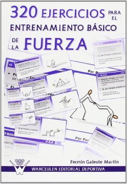 portada 320 Ejercicios Para el Entrenamiento Básico de la Fuerza (in Spanish)
