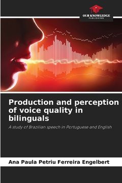 portada Production and perception of voice quality in bilinguals (en Inglés)