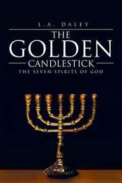 portada The Golden Candlestick: The Seven Spirits of God (en Inglés)