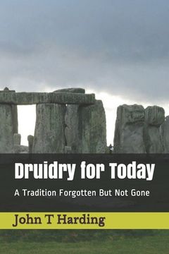 portada Druidry for Today: A Tradition Forgotten But Not Gone (en Inglés)