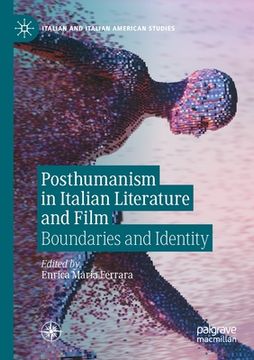 portada Posthumanism in Italian Literature and Film: Boundaries and Identity (en Inglés)