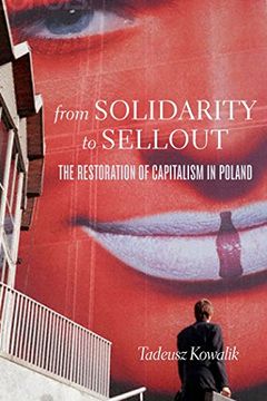 portada From Solidarity to Sellout: The Restoration of Capitalism in Poland (in English)