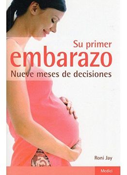 portada Su Primer Embarazo: Nueve Meses de Decisiones (in Spanish)