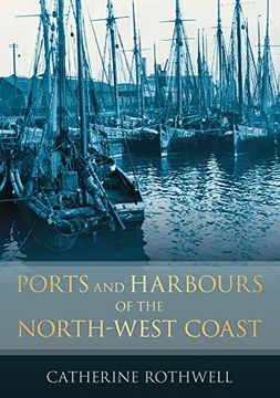 portada Ports and Harbours of the North-West Coast (en Inglés)