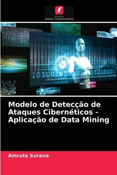 portada Modelo de Detecção de Ataques Cibernéticos - Aplicação de Data Mining (in Portuguese)