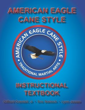 portada American Eagle Cane Style Instructional Textbook (en Inglés)
