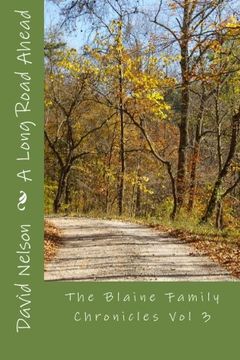 portada A Long Road Ahead (The Blaine Family Chronicles) (Volume 3)