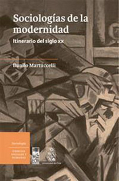 portada Sociologias de la Modernidad Itinerario del Siglo xx (in Spanish)