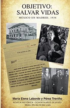 portada Objetivo: Salvar Vidas México en Madrid 1936