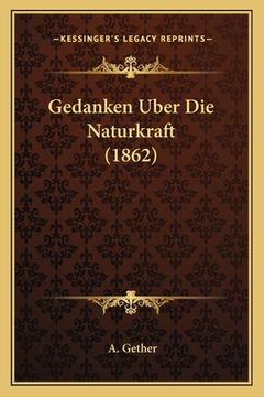 portada Gedanken Uber Die Naturkraft (1862) (en Alemán)