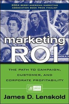 portada Marketing Roi: The Path to Campaign, Customer, and Corporate Profitability 
