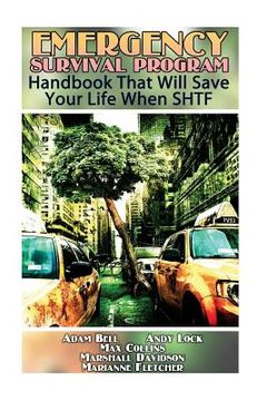 portada Emergency Survival Program: Handbook That Will Save Your Life When SHTF (en Inglés)