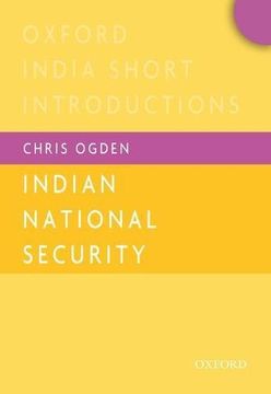 portada Indian National Security (OISI) (Oxford India Short Introductions Series)