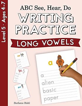portada Abc See, Hear, do Level 5: Writing Practice, Long Vowels (in English)