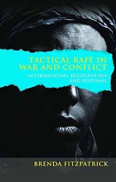 portada Tactical Rape in war and Conflict: International Recognition and Response (en Inglés)
